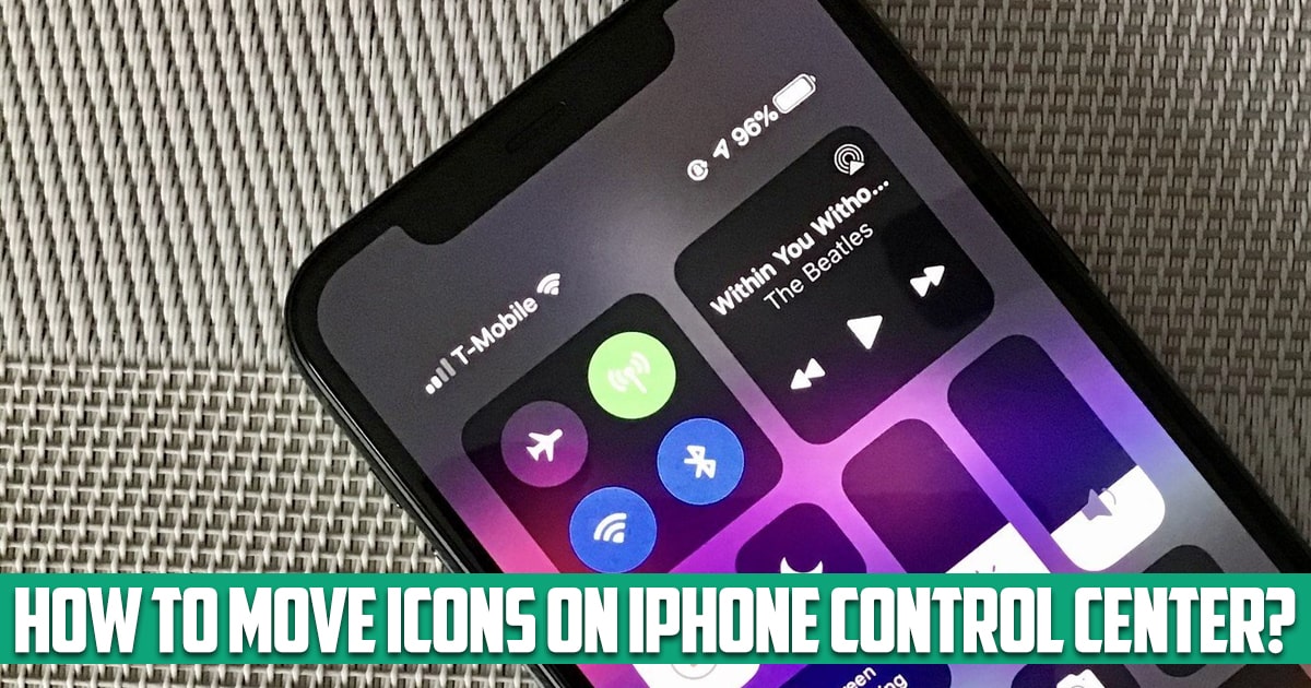 How to move icons on iPhone control center?