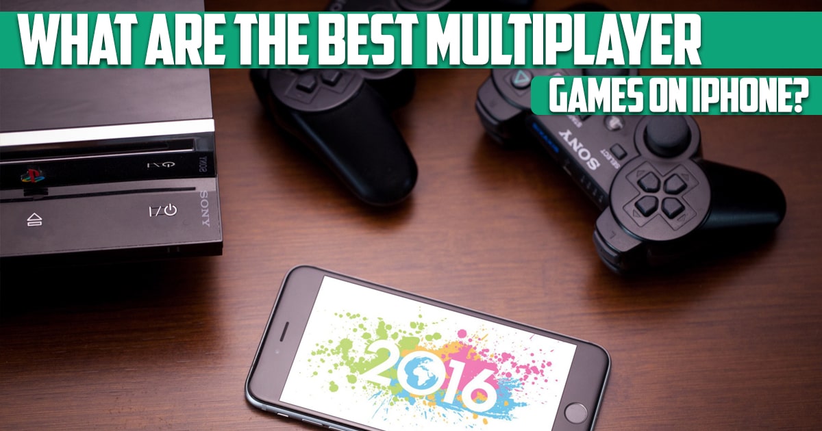 What Are the Best Multiplayer Games on iPhone