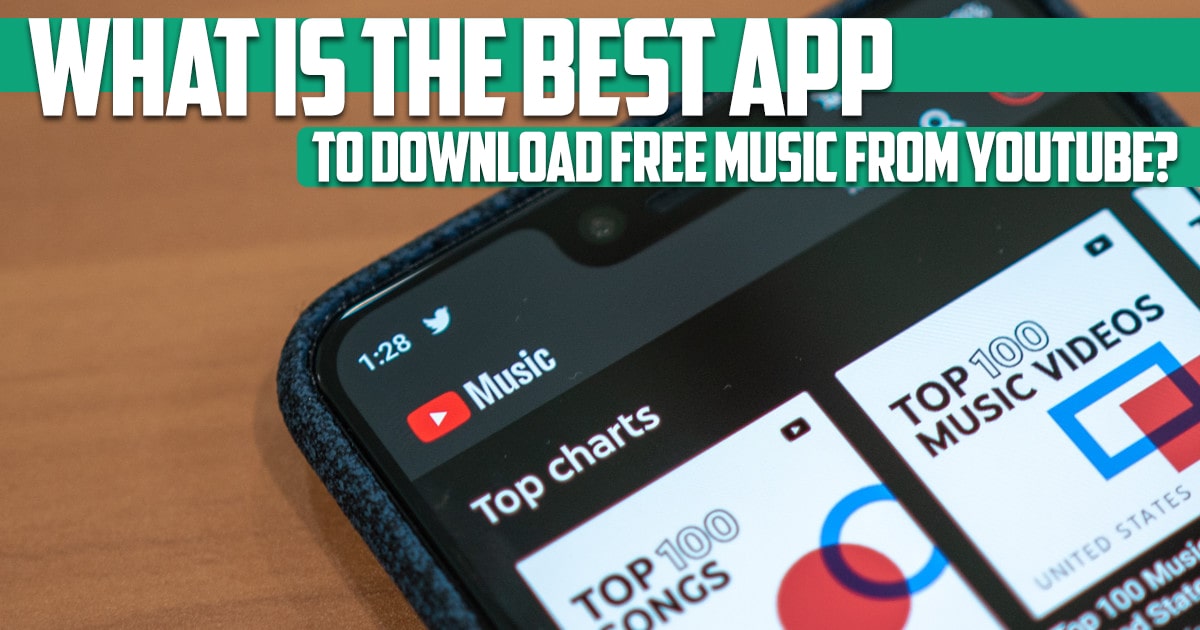 What is the best app to download free music from YouTube?