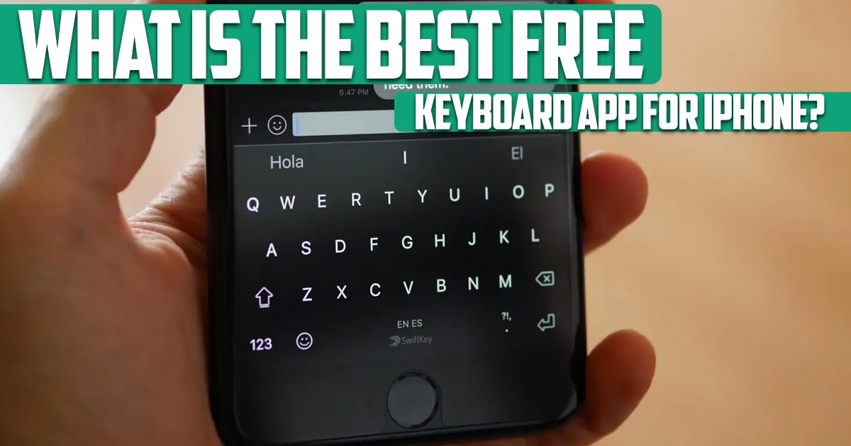 What is the best free keyboard app for iPhone?