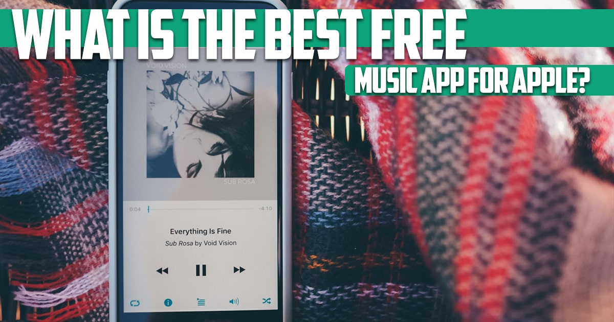 What is the best free music app for apple?