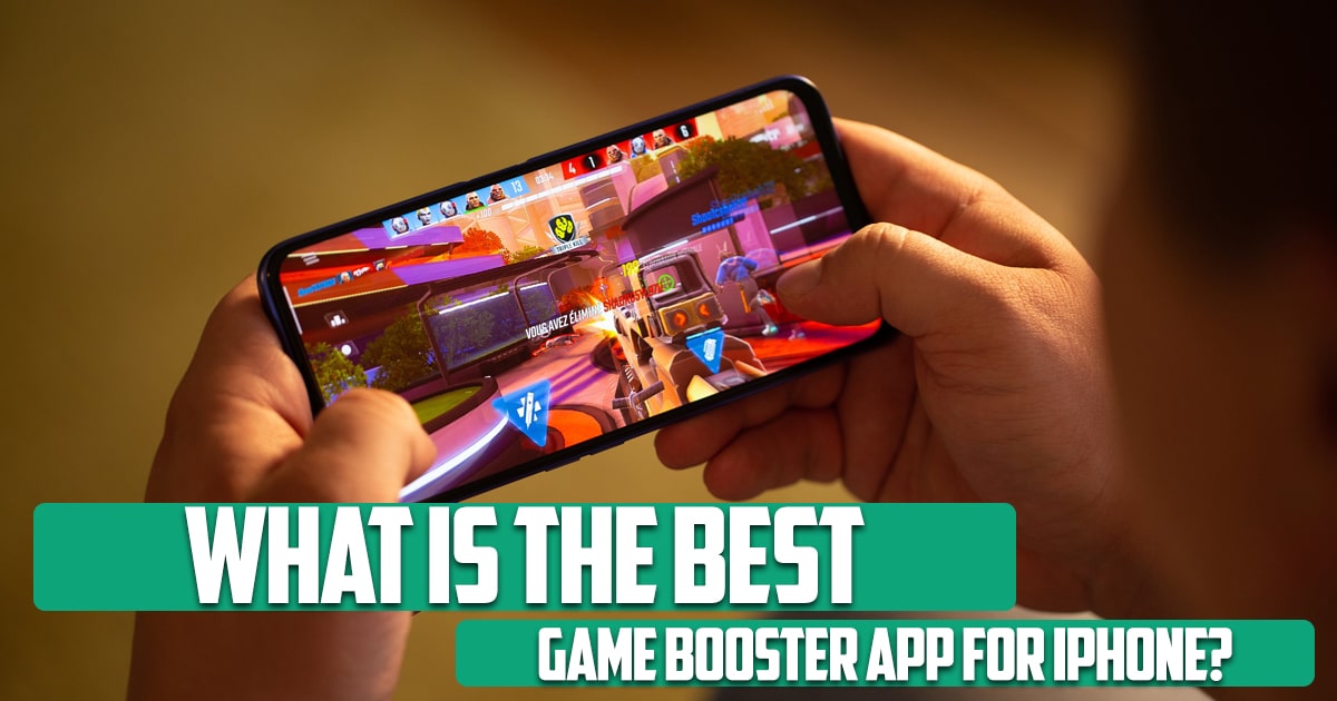What is the best game booster app for iphone?