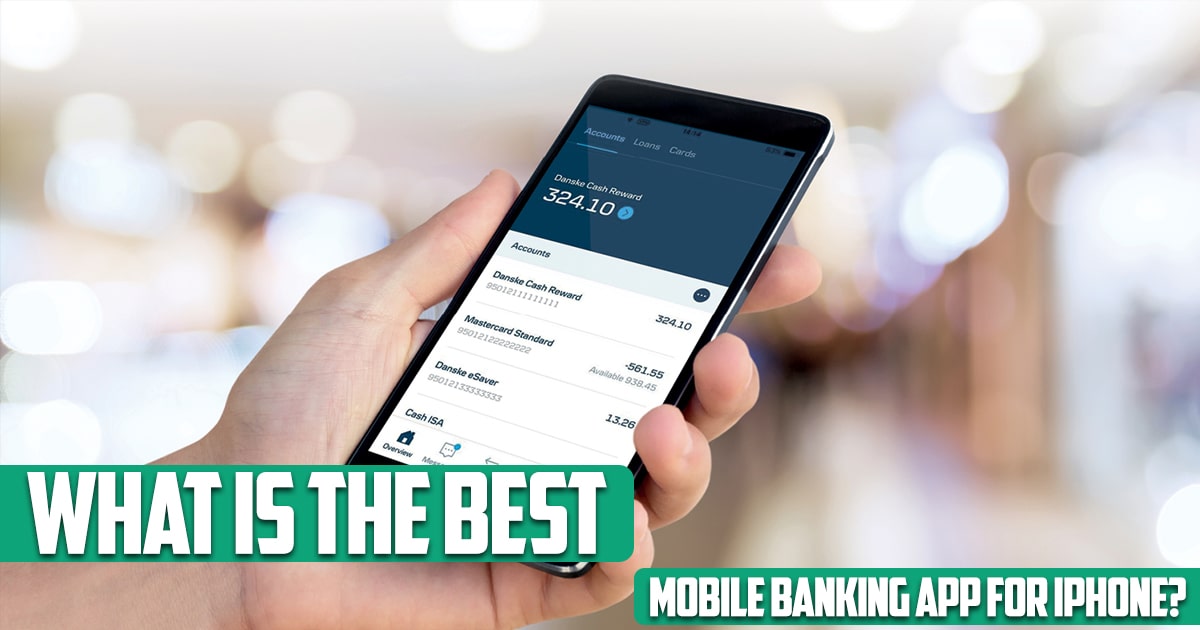 What is the best mobile banking app for iPhone?