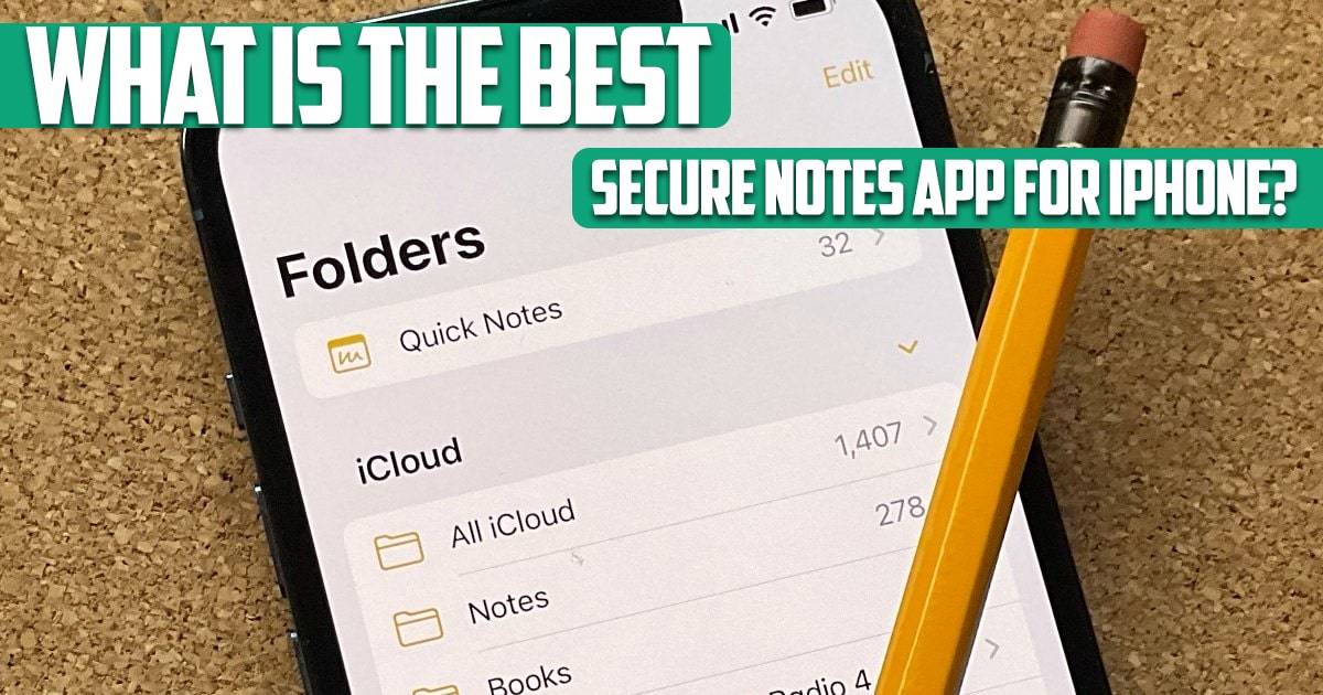 What is the best secure notes app for iPhone?