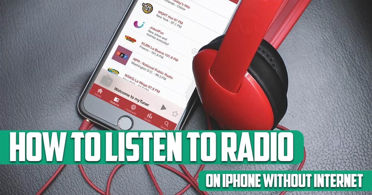How to Listen to Radio on iPhone without Internet