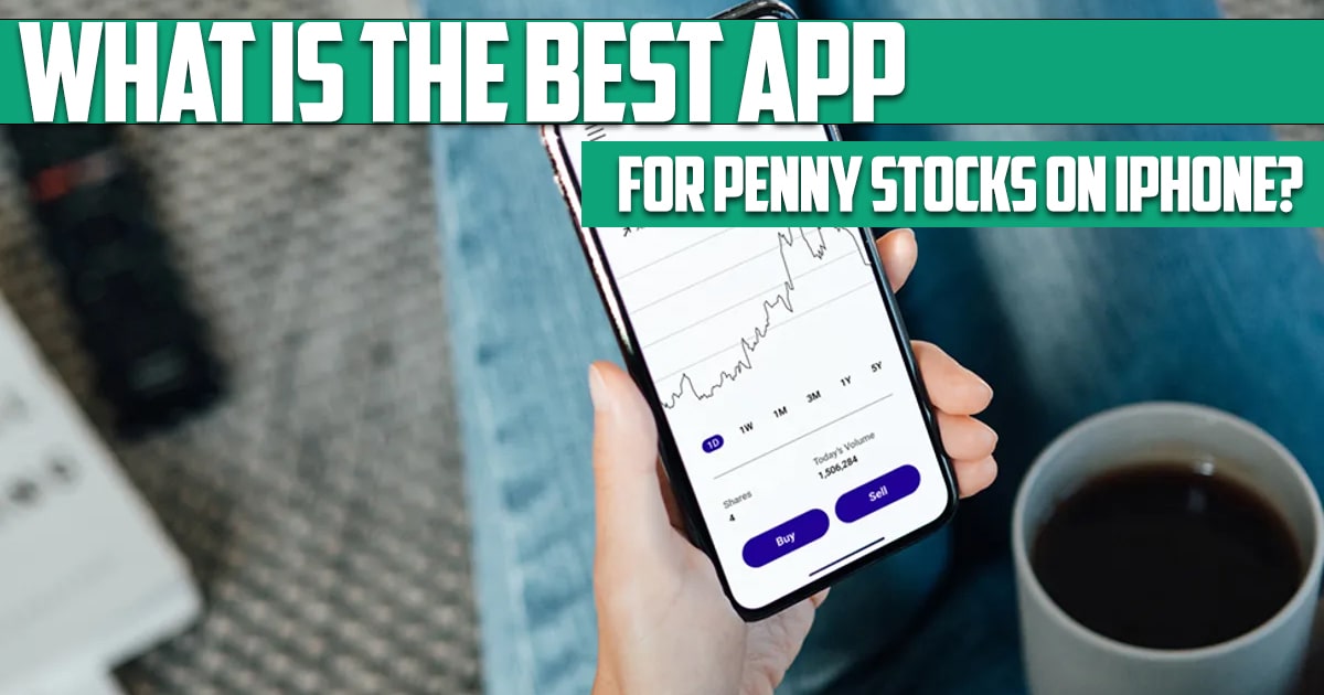 What is the best app for penny stocks on iPhone?