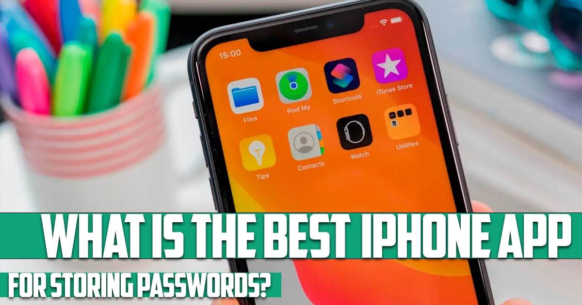 What is the best iPhone app for storing passwords?