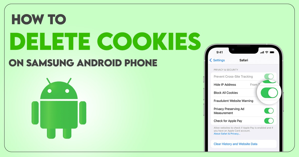 How to Delete Cookies on Samsung Android Phone