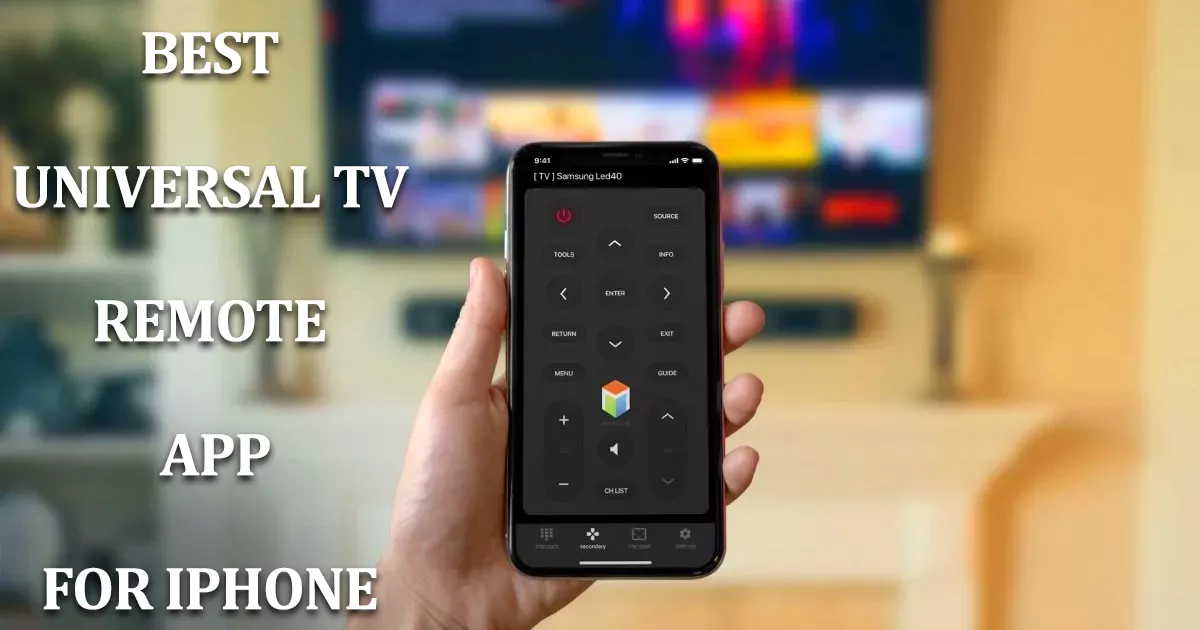 What Is the Best Universal TV Remote App for iPhone