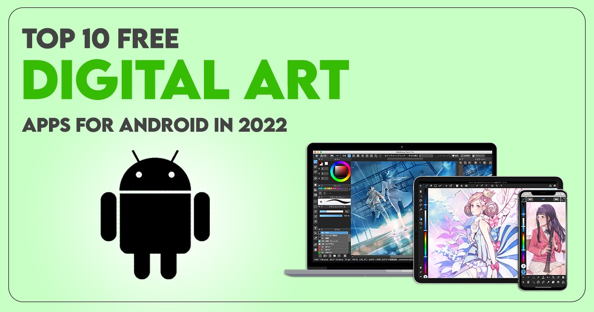 Top 10 Free Digital Art Apps for Android in 2022