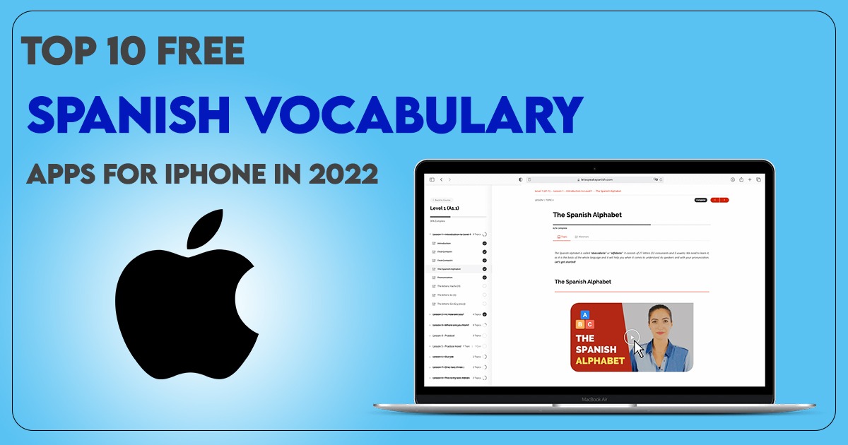 Top 10 Free Spanish Vocabulary Apps for iPhone in 2022